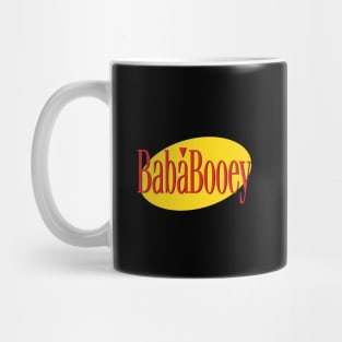 What's the Deal with Baba Booey? Mug